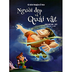 Tủ Sách Truyện Cổ Tích – Người Đẹp Và Quái Vật (Song Ngữ Anh – Việt)