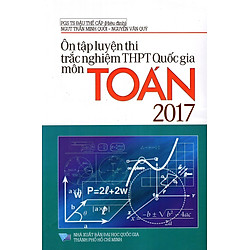 Ôn Tập Luyện Thi Trắc Nghiệm THPT Quốc Gia Môn Toán Năm 2017