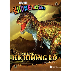 Thế Giới Khủng Long – Những Kẻ Khổng Lồ