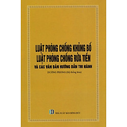 Luật Phòng Chống Khủng Bố, Luật Phòng Chống Rửa Tiền Và Các Văn Bản Hướng Dẫn Thi Hành