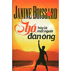 Bố, Hãy Là Một Người Đàn Ông