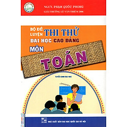 Bộ Đề Luyện Thi Thử Đại Học Cao Đẳng Môn Toán