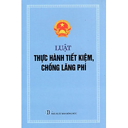 Luật Thực Hành Tiết Kiệm, Chống Lãng Phí