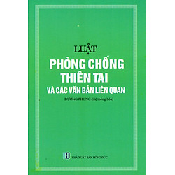 Luật Phòng Chống Thiên Tai Và Các Văn Bản Liên Quan