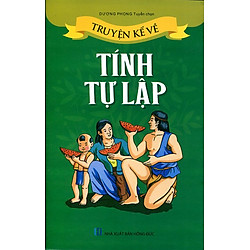 Truyện Kể Về Tính Tự Lập