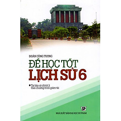 Để Học Tốt Lịch Sử Lớp 6
