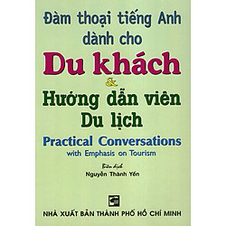 Đàm Thoại Tiếng Anh Dành Cho Du Khách & Hướng Dẫn Viên Du Lịch