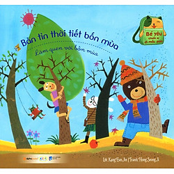 Bé Yêu Chuẩn Bị Đi Mẫu Giáo – Bản Tin Thời Tiết Bốn Mùa