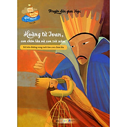 Những Chuyến Phiêu Lưu Nhất Quả Đất – Hoàng Tử Ivan, Con Chim Lửa Và Con Sói Xám