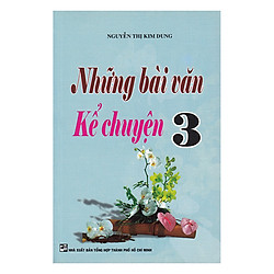 Những Bài Văn Kể Chuyện Lớp 3