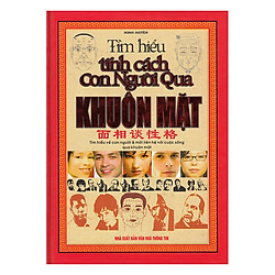 Tìm Hiểu Tính Cách Con Người Qua Khuôn Mặt