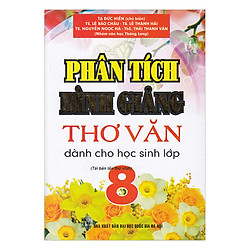 Phân Tích Bình Giảng Thơ Văn Lớp 8