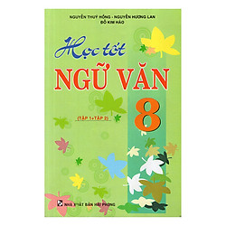 Học Tốt Ngữ Văn 8 (Tập 1 – 2)