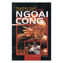 Phương Pháp Huấn Luyện 10 Môn Ngoại Công