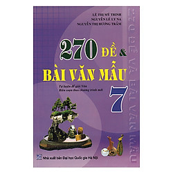 270 Đề Và Văn Mẫu Lớp 7