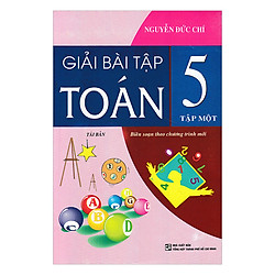 Giải Bài Tập Toán Lớp 5 – Tập 1
