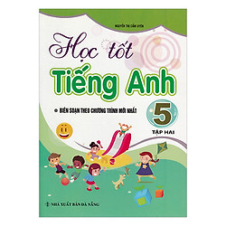 Học Tốt Tiếng Anh Lớp 5 – Tập 2