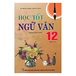 Học Tốt Ngữ Văn Lớp 12 Toàn Tập