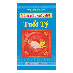 Vòng Giáp Cuộc Đời – Tuổi Tý