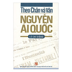 Theo Chân Và Văn Nguyễn Ái Quốc