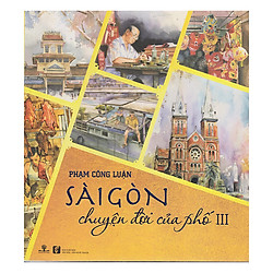 Sài Gòn Chuyện Đời Của Phố 3