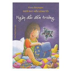 Ngôi Sao Hiểu Lòng Tôi – Ngày Đầu Đến Trường