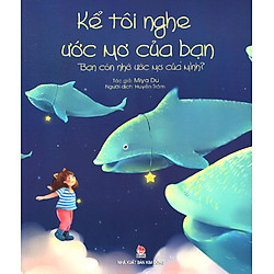 Kể Tôi Nghe Ước Mơ Của Bạn