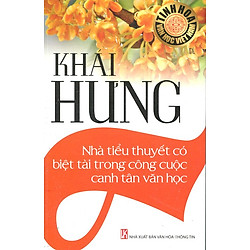 Khái Hưng – Nhà Tiểu Thuyết Có Biệt Tài Trong Công Cuộc Canh Tân Văn Học