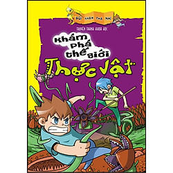 Đội Khám Phá Nhí – Khám Phá Thế Giới Thực Vật