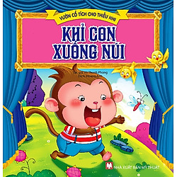 Vườn Cổ Tích Cho Thiếu Nhi – Khỉ Con Xuống Núi