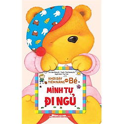Khơi Dậy Tiềm Năng Của Bé – Mình Tự Đi Ngủ