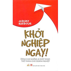 Khởi Nghiệp Ngay! (Tái Bản 2015)