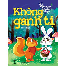 Gieo Mầm Tính Cách Cho Bé Yêu – Không Ganh Tị