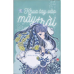 Khua Tay Vào Mây Trời