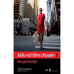 Kiều Nữ Lắm Chuyện 1: Hot Girl Trở Lại!