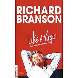 Like A Virgin – Kinh Doanh Như Một Cuộc Chơi