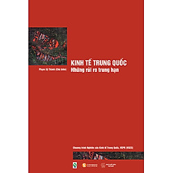 Kinh Tế Trung Quốc – Những Rủi Ro Trung Hạn