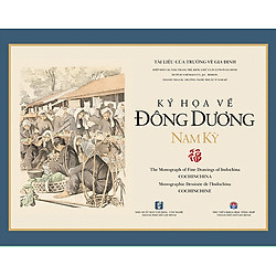 Ký Họa Về Đông Dương Nam Kỳ