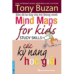 Bản Đồ Tư Duy Cho Trẻ Thông Minh – Các Kỹ Năng Học Giỏi (Tái Bản 2016)
