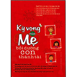 Kỳ Vọng Của Mẹ Bồi Dưỡng Con Thành Tài