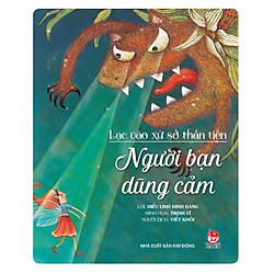 Lạc Vào Xứ Sở Thần Tiên – Người Bạn Dũng Cảm