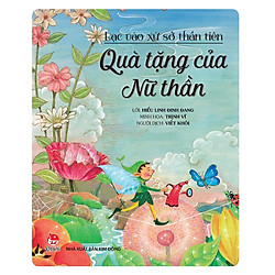 Lạc Vào Xứ Sở Thần Tiên – Quà Tặng Của Nữ Thần
