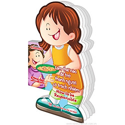 Sống Đẹp Mỗi Ngày – Làm Thế Nào Để Trở Thành Người Có Trách Nhiệm: How To Be Responsible