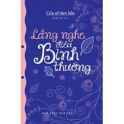 Cửa Sổ Tâm Hồn – Lắng Nghe Điều Bình Thường