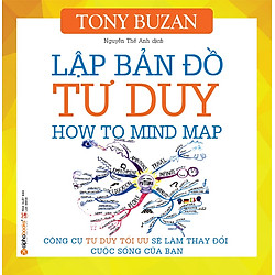 Lập Bản Đồ Tư Duy (Tái Bản)