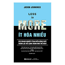 Ít Hóa Nhiều (Tái Bản 2017)