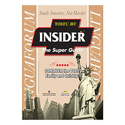 TOEFL iBT Insider The Super Guide (Kèm CD)