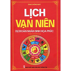 Lịch Vạn Niên (Dự Đoán Tương Lai Họa Phúc)
