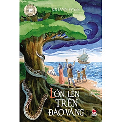 Lớn Lên Trên Đảo Vắng (Tái Bản 2014)