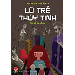 Lũ Trẻ Thủy Tinh